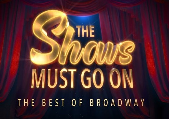 Event: The Shows Must Go On