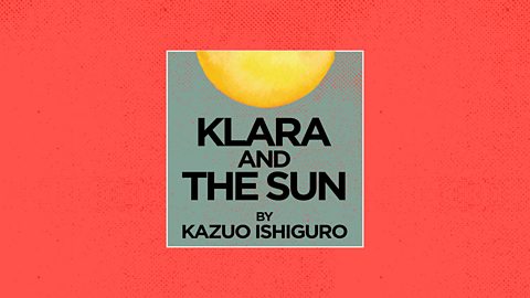 Read: Klara and the Sun is intriguing but underwhelming